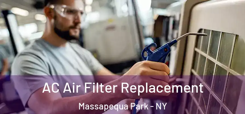AC Air Filter Replacement Massapequa Park - NY