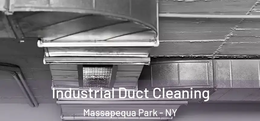 Industrial Duct Cleaning Massapequa Park - NY